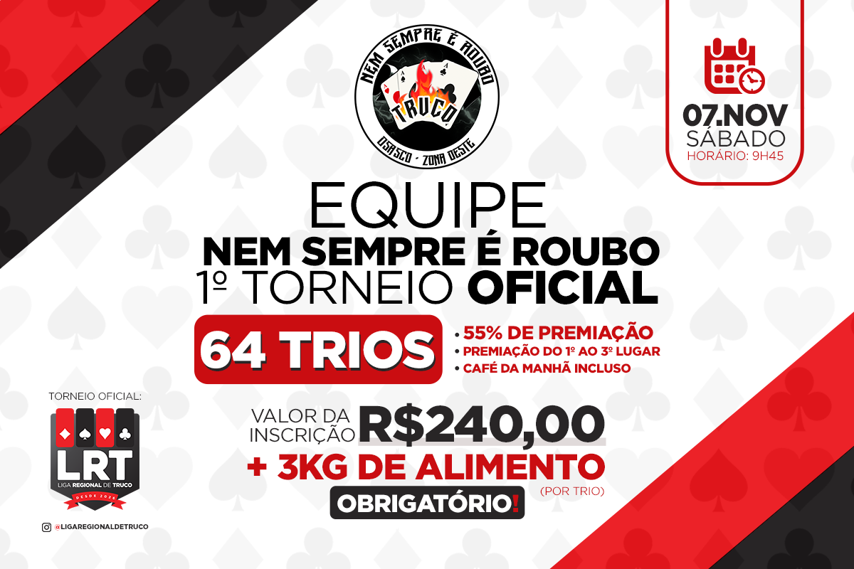 Liga Regional de Truco - Equipe Nem Sempre É Roubo